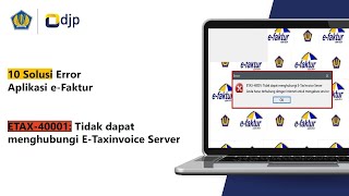 10 Solusi Error ETAX40001 dalam Aplikasi EFaktur [upl. by Aleta]