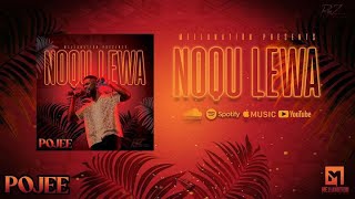 POJEE  Noqu Lewa Official Audio [upl. by Eirelav]