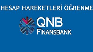 QNB Finansbank Hesap Hareketleri Öğrenme [upl. by Aivatco642]