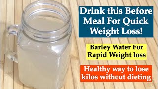 Barley Water Recipe  How to make Healthy Barley Drink for Weight Loss [upl. by Kier]