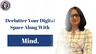 Declutter your digital space along with mind  Divinemomshub Vandana [upl. by Ormiston526]