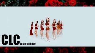 CLC씨엘씨  라비앙로즈 La Vie en Rose MV [upl. by Lotte636]