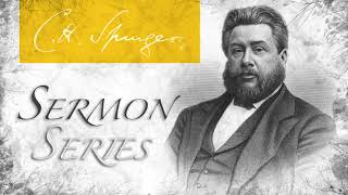 The Fruit of The Spirit Joy Galatians 522  CH Spurgeon Sermon [upl. by Ylliw]