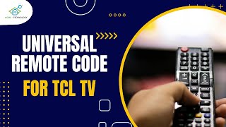 What are the TCL TV UNIVERSAL REMOTE CODES [upl. by Oad]