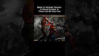 Blade vs Wonder Woman In Mortal Kombat ⚔️ There Can Be Only One shorts mk1 [upl. by Dail]