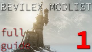 Bevilex Modlist Full Video Guide  part 1 [upl. by Ewell]