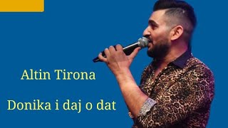 Altin Tirona  Donika I daj o dat [upl. by Ynnek]