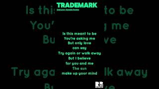 Trademark  Only Love  Karaoke Version [upl. by Alber]