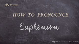 How to Pronounce Euphemism Real Life Examples [upl. by Enyt]