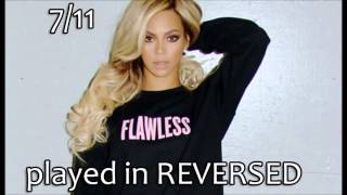 711  Beyonce REVERSED [upl. by Annavahs]