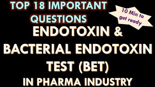 Endotoxin l Bacterial Endotoxin test I BET in pharmaceutical industry I LAL Test Interview Q and A [upl. by Aveer304]