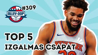 TOP 5 IZGALMAS CSAPAT ft Dávid Kornél  Alleyoop 20241018 [upl. by Wulfe]