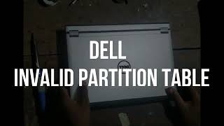 Dell Invalid Partition Table Error [upl. by Assiralc102]