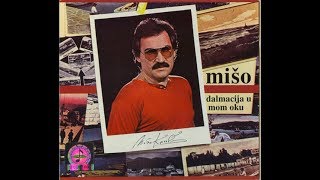 Mišo Kovač  Volin te za sva vrimena  Official Audio 1982 [upl. by Rusert]