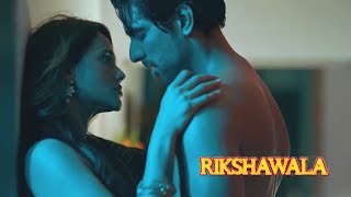 Rikshawala Web Series  Manvi Chugh  ULLU App  Hindi Romantic Web Series Trending Short Webseries [upl. by Esiom]