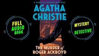 Full Audio book The Murder of Roger Ackroyd Hercule Poirot by Agatha Christie [upl. by Dasi]