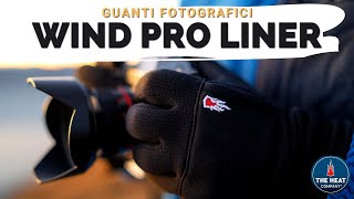 GUANTI Fotografici invernali  RECENSIONE Wind Pro Liner  The Heat Company [upl. by Atiluj]