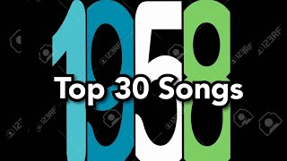 Top 30 Songs of 1958 [upl. by Odlanyar312]