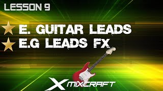 Mixcrafts 9  Electric Guitar Recording And Guitar FX  Lesson 9 [upl. by Weidman913]