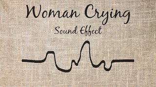 Woman Crying Sound Effect [upl. by Asital287]