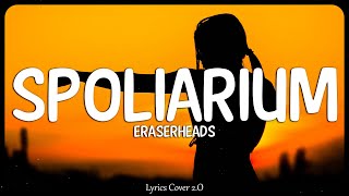 Spoliarium  Eraserheads Lyrics Video [upl. by Llennor855]