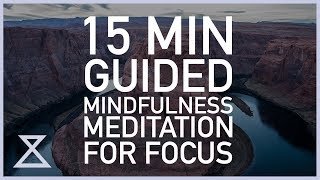 15 Minute Guided Meditation for Focus [upl. by Asfah]