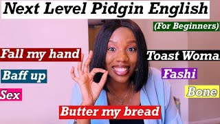 EASIEST PIDGIN ENGLISH TUTORIAL ON THE INTERNET  SPEAK LIKE A PRO [upl. by Cioban939]