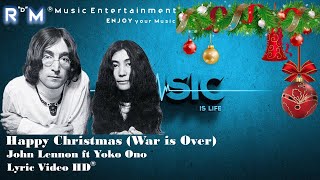 Happy Christmas War is Over  John Lennon ft Yoko Ono ®Lyric Video HD [upl. by Dunston]