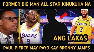 ALL STAR BIG MAN KINUKUHA NA NG LAKERS PARA IPARES KAY DAVISBRONNY NAPAYUHAN TULOY NI PAUL PIERCE [upl. by Rissa]