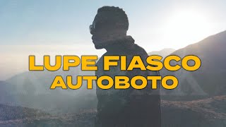 Lupe Fiasco  AUTOBOTO Official Lyric Video [upl. by Moises31]