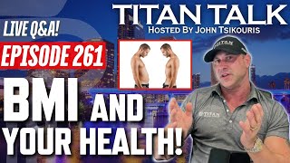 Titan Talk  Live QampA  How much does BMI matter in Todays age [upl. by Tohcnarf500]