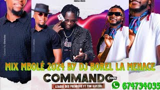 Mix Mbolé 2024 league des premiers commando remix by dj Borel la menace tel 674734035 [upl. by Correna]