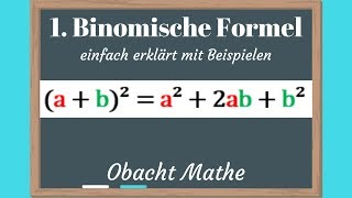 1 Binomische Formel ab²  a²  2ab  b² einfach erklärt mit Beispielen  ObachtMathe [upl. by Ahcila487]