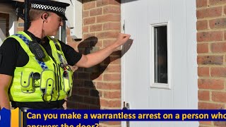 Ep 54 Can You Make a Warrantless Arrest on a Person Who Answers the Door [upl. by Lertnahs]