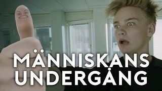 MÄNNISKANS UNDERGÅNG [upl. by Amairam]