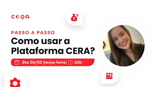 Como usar a Plataforma CERA um guia completo [upl. by Yttig264]