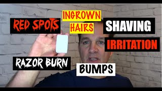 How To Deal with Shaving Irritation  Nicks Cuts Razor Burn Bumps Ingrown Hairs [upl. by Cram851]