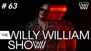 The Willy William Show 63 [upl. by Sarchet]