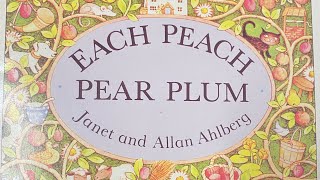 Each Peach Pear Plum by Janet and Allan Ahlberg [upl. by Chuck]