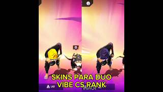 💥URGENTE💥SKINS PARA DUO VIBE CS RANK🔫freefire ff freefireshorts viral viralvideo viralshorts [upl. by Ellahcim]