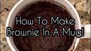 How To Make A Brownie In A Mug [upl. by Lareine]