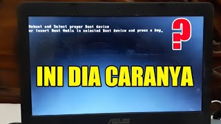 Cara Mengatasi REBOOT AND SELECT PROPER BOOT DEVICE Di Windows 7 8 10 [upl. by Dloreh732]