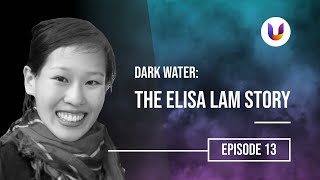 Dark Water The Elisa Lam Story [upl. by Halsy]