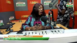 Midday News Kasiebo Is Tasty on Adom 1063 FM 050124 [upl. by Miller65]