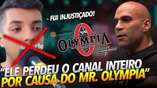 MR OLYMPIA DERRUBOU O CANAL DO CARLOS ANALISTER [upl. by Rubliw395]