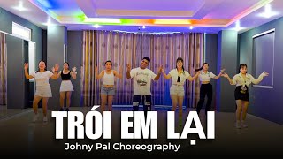 TRÓI EM LẠI Zumba  Quang Hung Master D  Johny Pal Choreography  HHJ Dance Studio ❤️ [upl. by Ludwog]