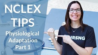 Physiological Adaptation on the NCLEX  Part 1 [upl. by Shuma899]