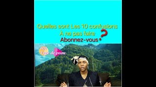 Quelles sont les 10 confusions a ne pas faire  reponse 020 [upl. by Derna]