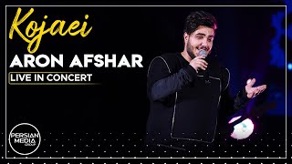 Aron Afshar  Kojaei I Live In Concert  آرون افشار  کجایی [upl. by Traweek]