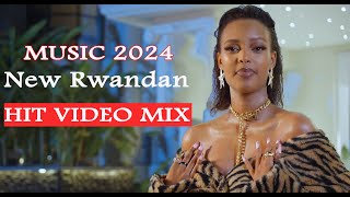 Rwandan Hits Music Video Mix 2024 Vol24 [upl. by Ara]